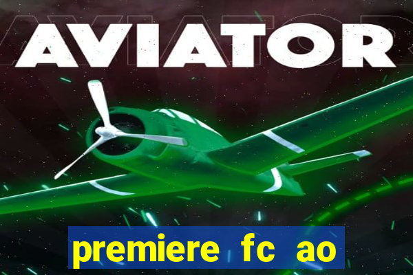 premiere fc ao vivo gratis